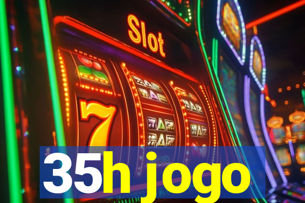 35h jogo