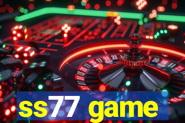 ss77 game