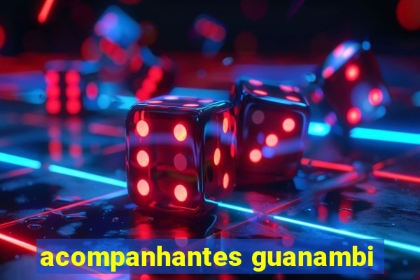 acompanhantes guanambi