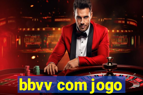 bbvv com jogo