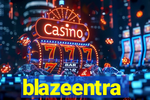 blazeentra