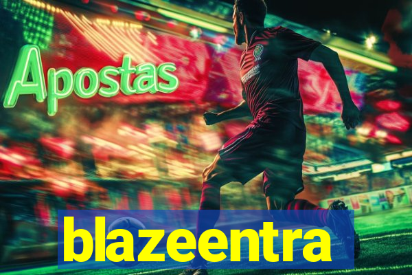 blazeentra