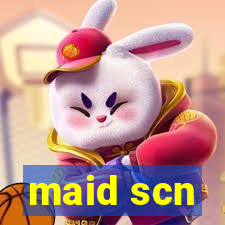 maid scn