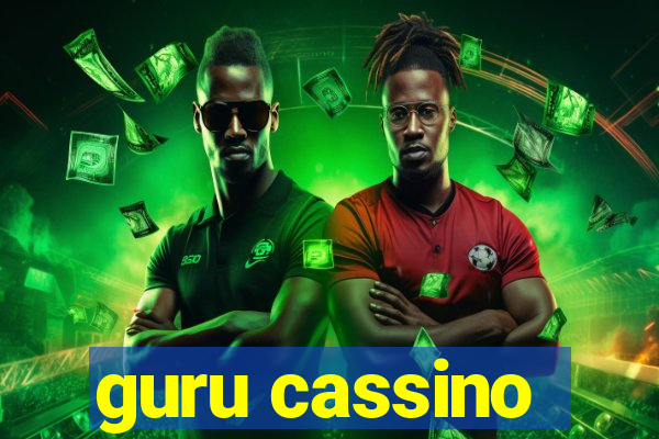 guru cassino