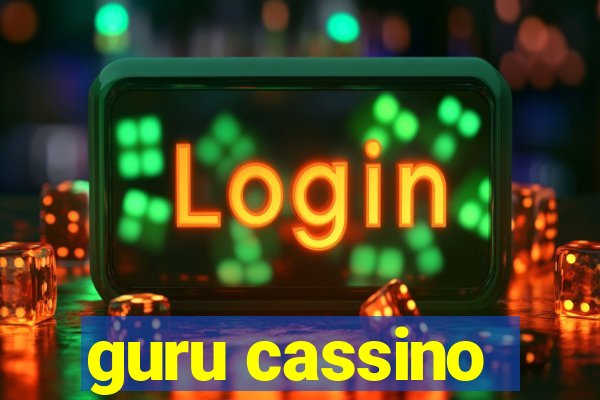 guru cassino