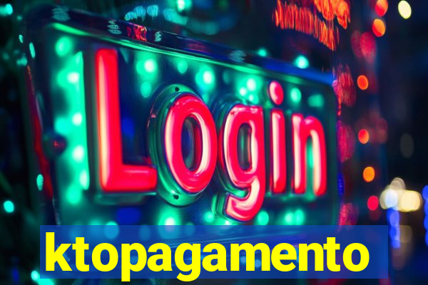 ktopagamento