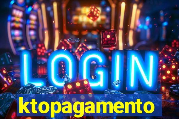 ktopagamento
