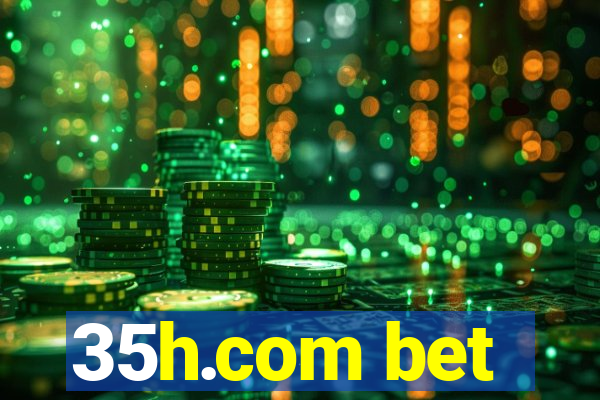 35h.com bet