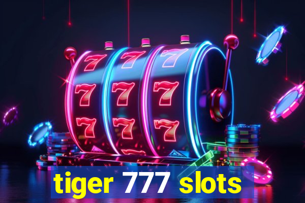 tiger 777 slots