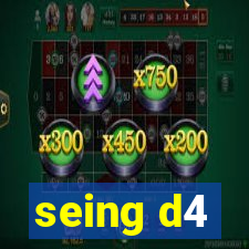 seing d4