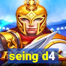 seing d4