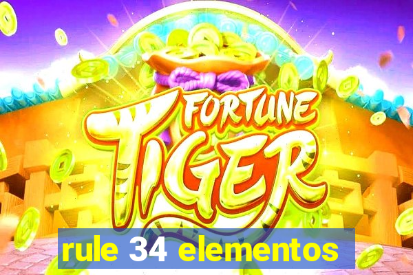 rule 34 elementos