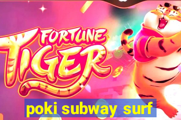 poki subway surf