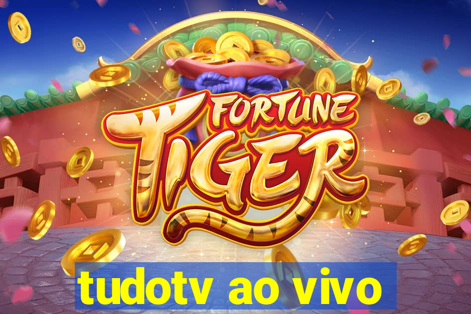 tudotv ao vivo