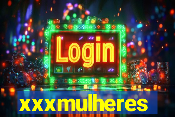 xxxmulheres