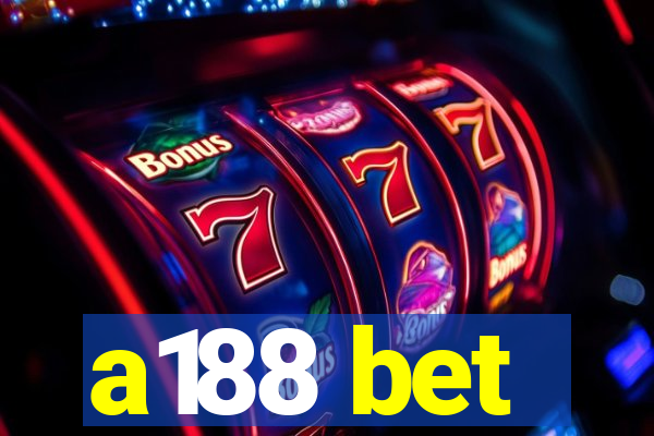 a188 bet