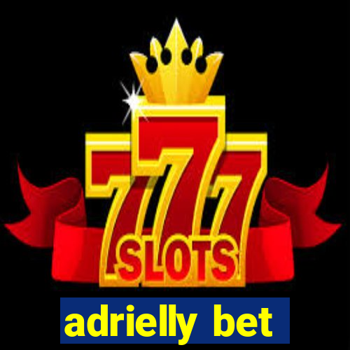 adrielly bet