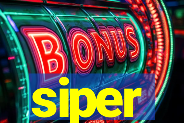 siper