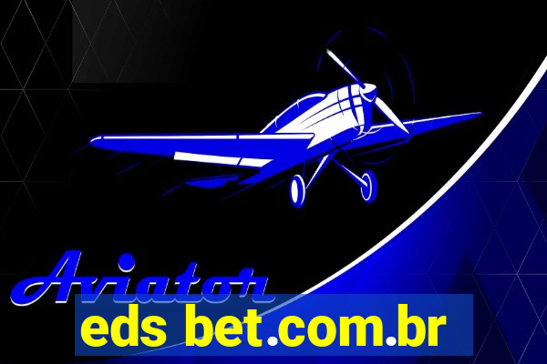 eds bet.com.br