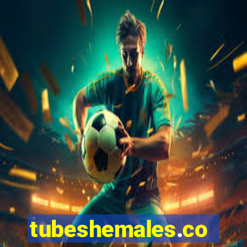 tubeshemales.com