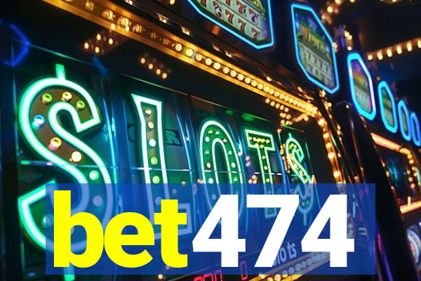 bet474