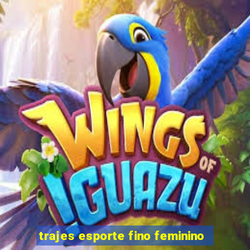 trajes esporte fino feminino
