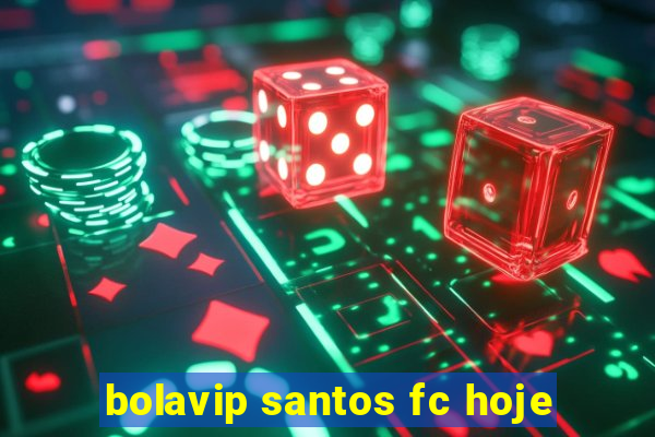 bolavip santos fc hoje