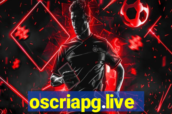 oscriapg.live