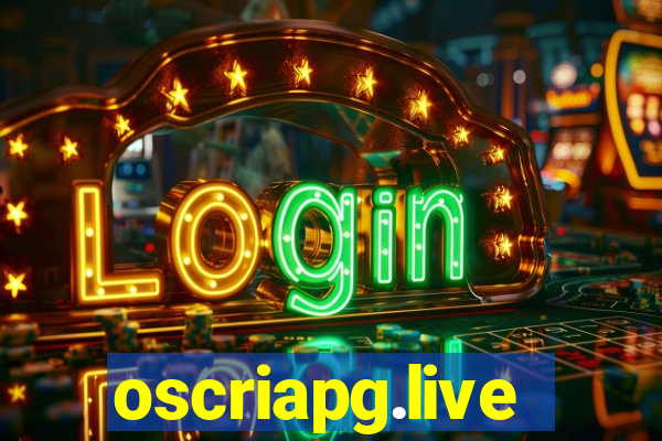 oscriapg.live