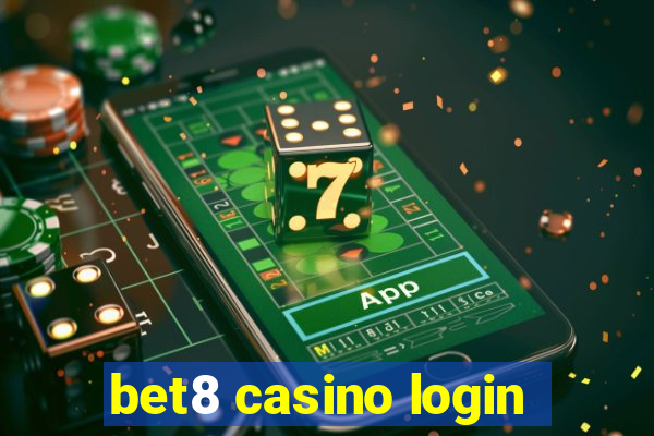 bet8 casino login