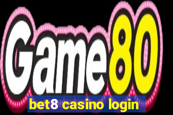 bet8 casino login