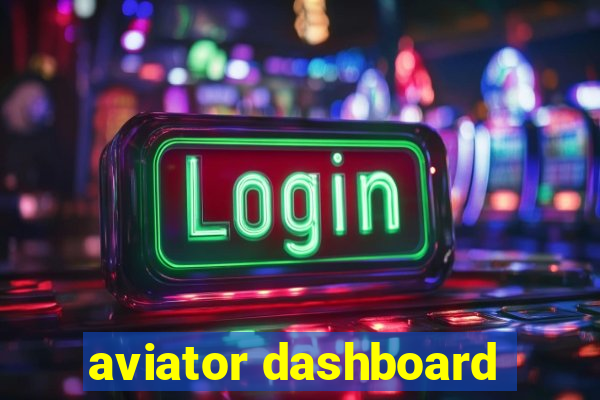 aviator dashboard