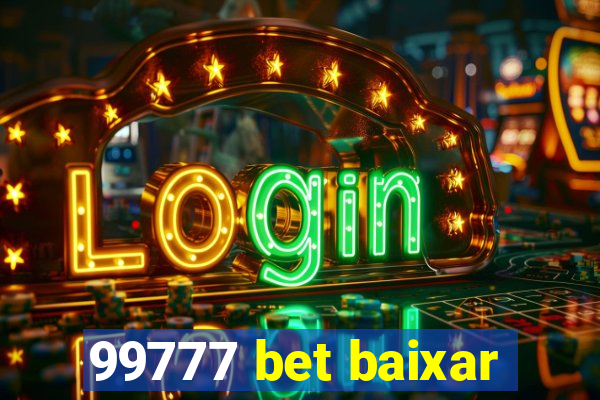 99777 bet baixar