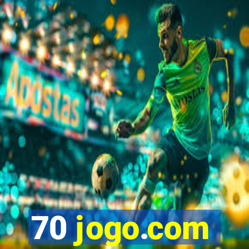 70 jogo.com