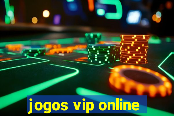 jogos vip online