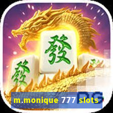 m.monique 777 slots