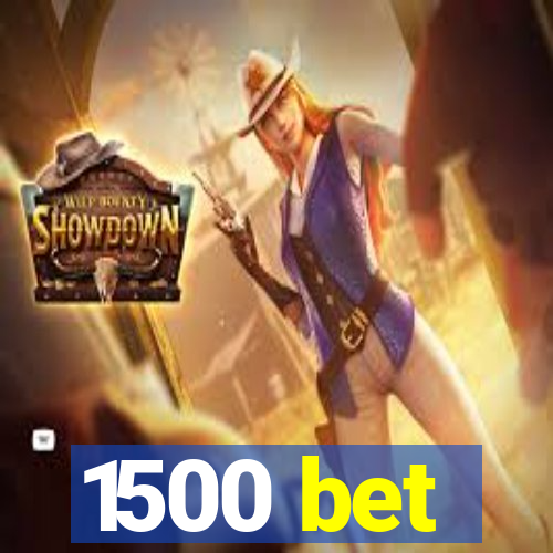 1500 bet