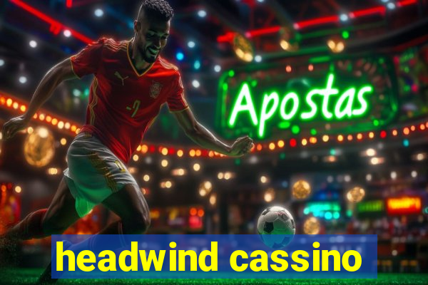 headwind cassino