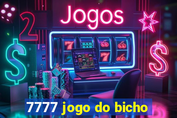 7777 jogo do bicho