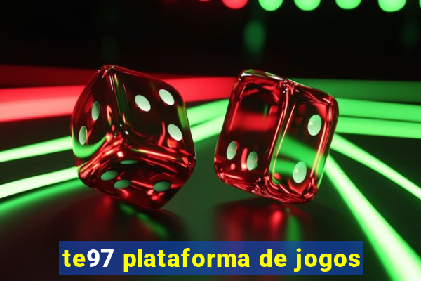 te97 plataforma de jogos