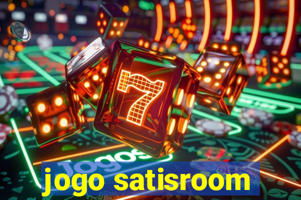 jogo satisroom