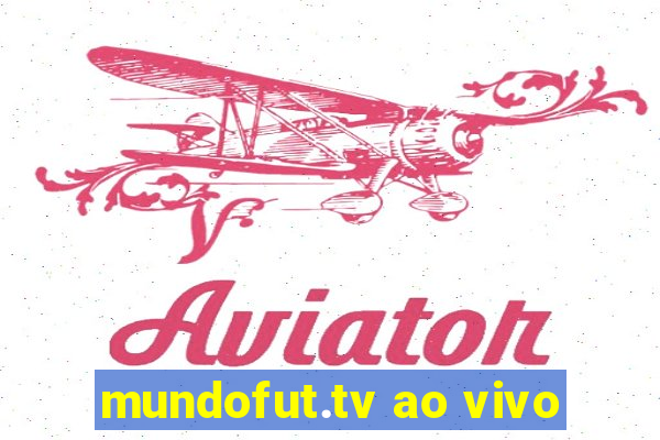 mundofut.tv ao vivo