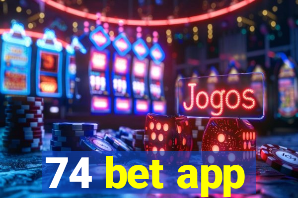 74 bet app