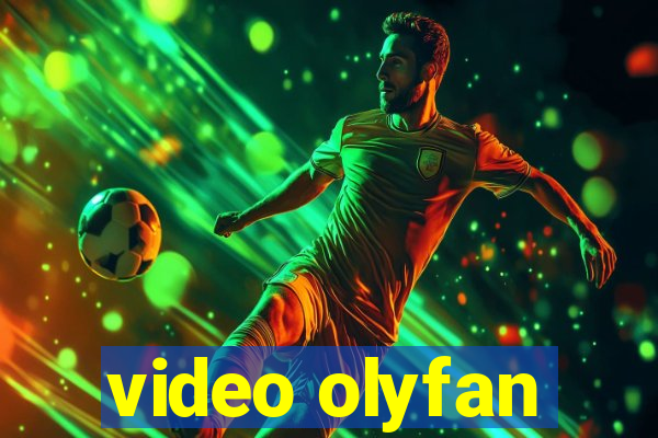 video olyfan