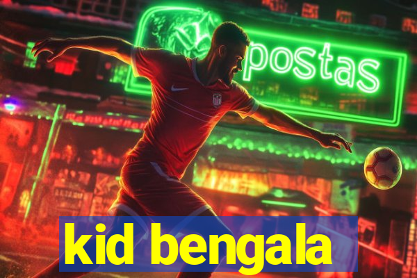 kid bengala