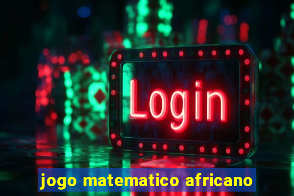 jogo matematico africano