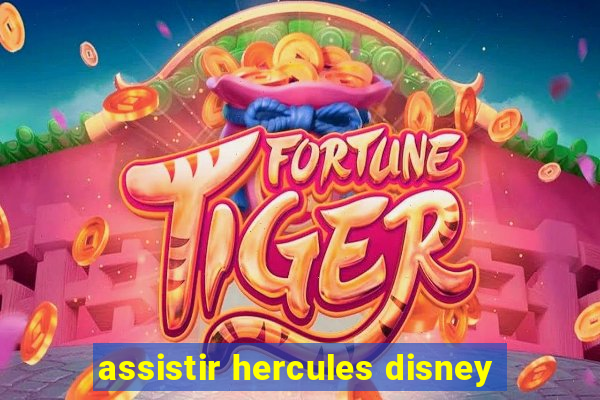 assistir hercules disney