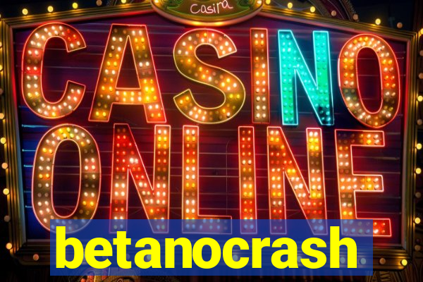 betanocrash