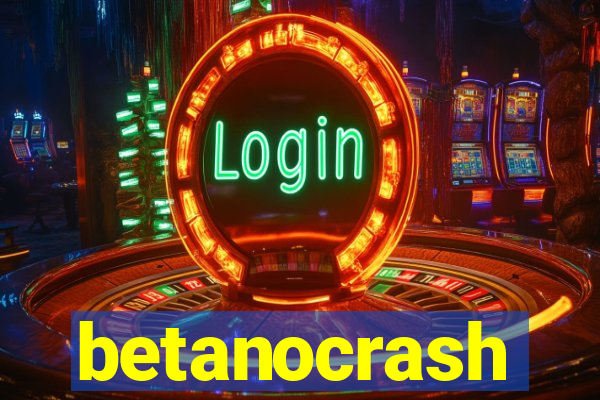 betanocrash