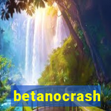 betanocrash